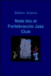 Note blu al fortebraccio jazz club