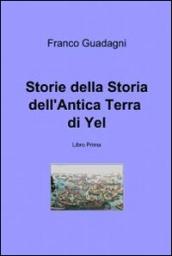 Storie della storia dell'antica terra di Yel