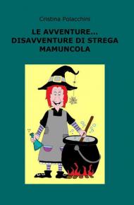 Le avventure... disavventure di strega Mamuncola