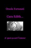 Cara Edith... «à quoi ça sert l'amour»