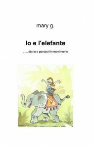 Io e l'elefante