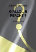 Giallo... e perché?