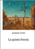 La quinta freccia