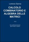Calcolo combinatorio e algebra delle matrici