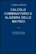 Calcolo combinatorio e algebra delle matrici