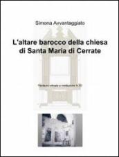 L'altare barocco della chiesa di Santa Maria di Cerrate