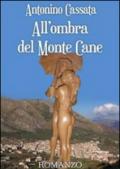 All'ombra del monte Cane