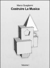 Costruire la musica: 1