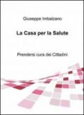 La casa per la salute