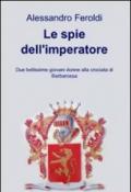 Le spie dell'imperatore