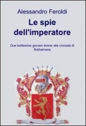 Le spie dell'imperatore