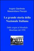 La grande storia della Nazionale italiana