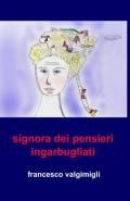 Signora dei pensieri ingarbugliati