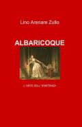 Albaricoque. L'arte dell'esistenza. Il nulla-pieno