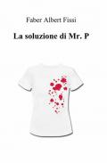 La soluzione di mr. P.