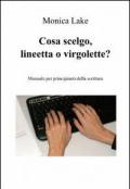 Cosa scelgo, lineetta o virgolette?