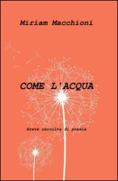 Come l'acqua