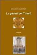 La genesi dei Trionfi