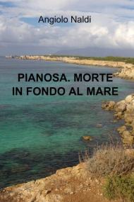 Pianosa. Morte in fondo al mare