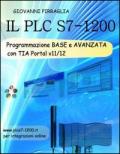 Il PLC S7-1200. Programmazione base e avanzata