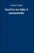 Anch'io ho fatto il sessantotto