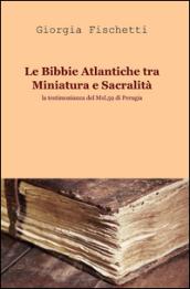 Le Bibbie atlantiche tra miniatura e sacralità