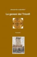 La genesi dei Trionfi