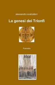 La genesi dei Trionfi