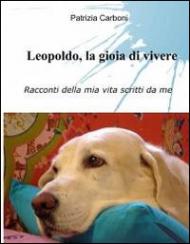 Leopoldo, la gioia di vivere