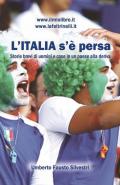 L' italia s'è persa