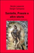 Santelle, poesie e altre storie