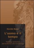 L'uomo e il tempo