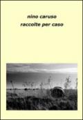 Raccolte per caso