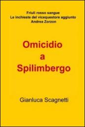 Omicidio a Spilimbergo