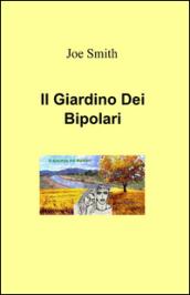 Il giardino dei bipolari