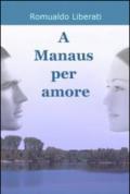 A manaus per amore