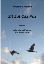 Zit zut caz puz