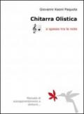 Chitarra olistica. A spasso tra le note