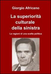 La superiorità culturale della sinistra