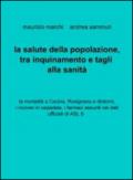 La salute della popolazione, tra inquinamento e tagli alla sanità
