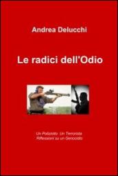 Le radici dell'odio