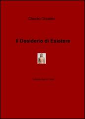 Il desiderio di esistere