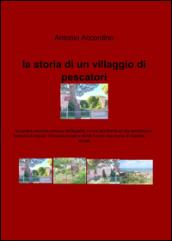 La storia di un villaggio di pescatori