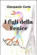 I figli della fenice