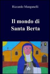 Il mondo di Santa Berta