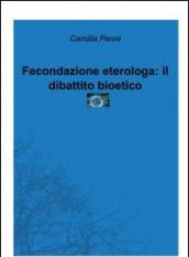 Fecondazione eterologa. Il dibattito bioetico