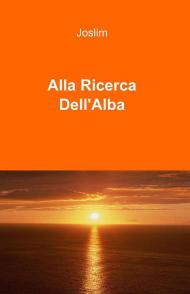 Alla ricerca dell'alba