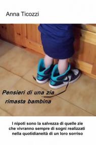 Pensieri di una zia rimasta bambina