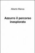 Azzurro il percorso inesplorato