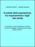 La salute della popolazione, tra inquinamento e tagli alla sanità